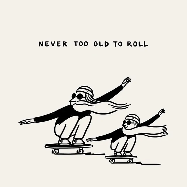 Never too old to roll illustration, illustrated, line-art, light