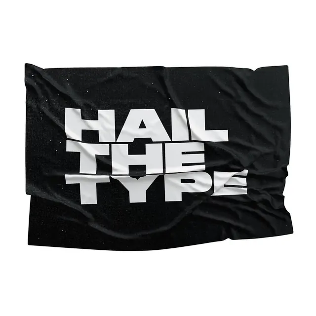 HAIL THE TYPE crumpled black flag mockup, brutalist, minimal, monochrome