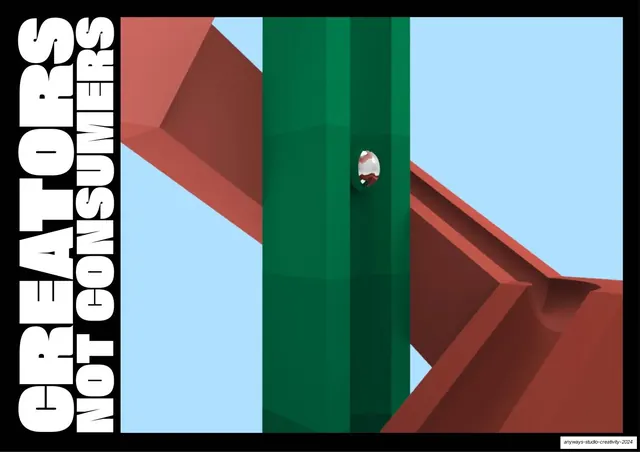 Creators Not Consumers poster