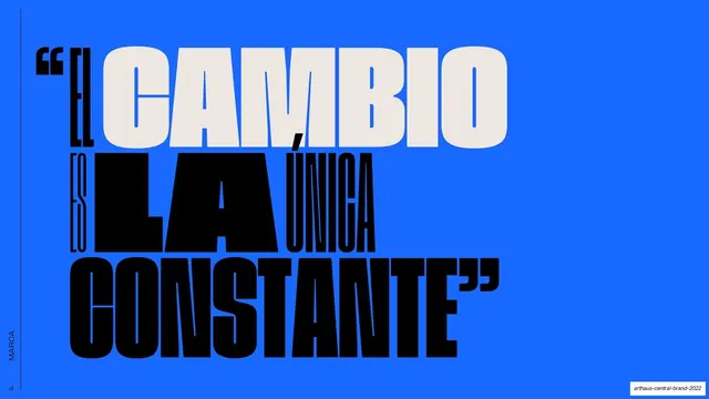 El cambio es la única constante" quote, brutalist, editorial, vibrant