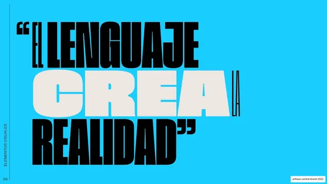 Lenguaje crea la realidad" type quote, editorial, swiss, vibrant