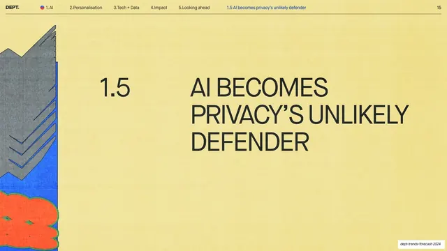 Sub-section divider 1.5 AI Becomes Privacy's Unlikely Defender