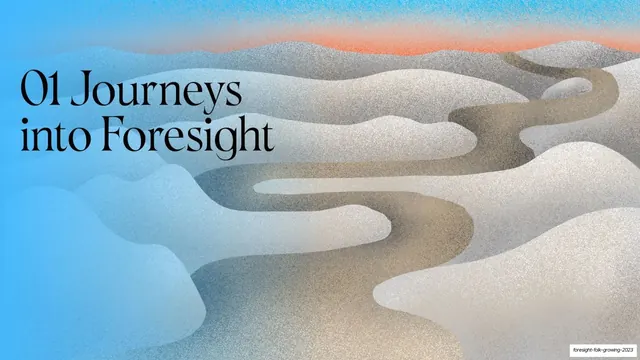 Chapter 01 Journeys into Foresight divider, editorial, illustrated, cool