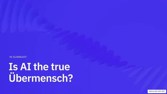 Is AI the true รbermensch summary slide, minimal, gradient-heavy, vibrant
