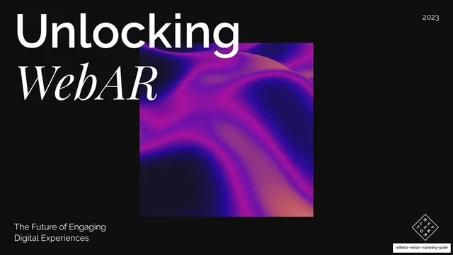 Reflektor WebAR Marketing Guide 2024, editorial, dark-mode, dark