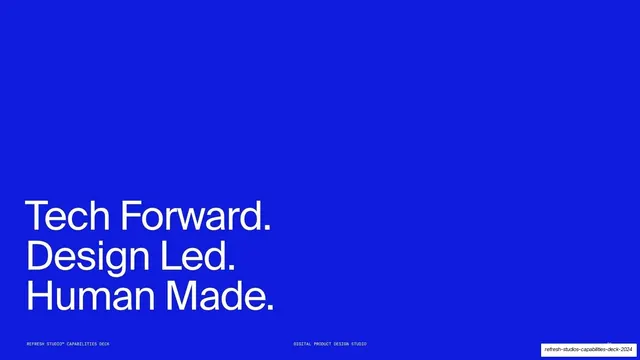 Tech Forward. Design Led. Human Made. statement