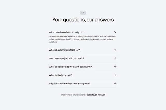 Bakedwith centered FAQ accordion, minimal, corporate-clean, light