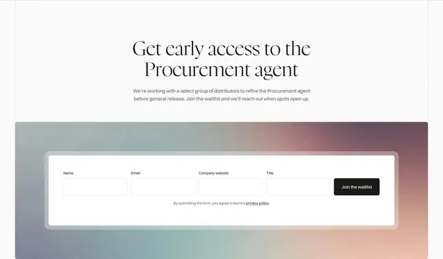 Burnt procurement waitlist CTA, minimal, gradient-heavy, light