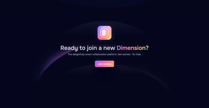 Dimension join waitlist CTA, dark-mode, minimal, dark
