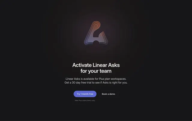 Linear Asks activation upsell screen, minimal, dark-mode, dark