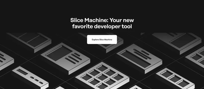 Prismic Slice Machine developer CTA, dark-mode, minimal, dark