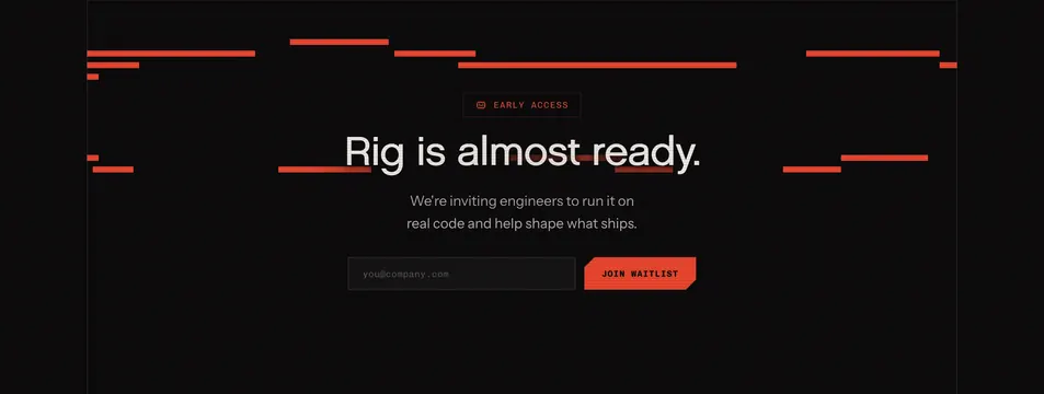 Rig early access waitlist CTA, dark-mode, minimal, dark